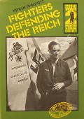 Fighters Defending the Reich  by PHILPOTT, Bryan 
